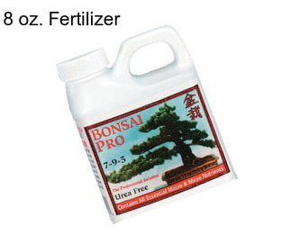 8 oz. Fertilizer