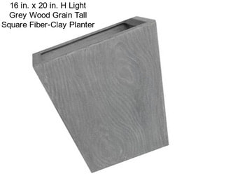 16 in. x 20 in. H Light Grey Wood Grain Tall Square Fiber-Clay Planter