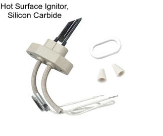 Hot Surface Ignitor, Silicon Carbide