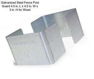 Galvanized Steel Fence Post Guard 4.5 in. L x 4.5 in. W x 3 in. H for Wood