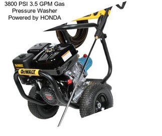 3800 PSI 3.5 GPM Gas Pressure Washer Powered by HONDA