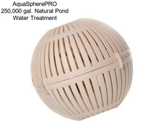 AquaSpherePRO 250,000 gal. Natural Pond Water Treatment