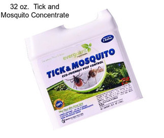 32 oz.  Tick and Mosquito Concentrate