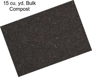 15 cu. yd. Bulk Compost