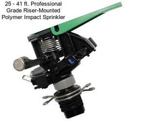 25 - 41 ft. Professional Grade Riser-Mounted Polymer Impact Sprinkler