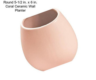 Round 5-1/2 in. x 6 in. Coral Ceramic Wall Planter