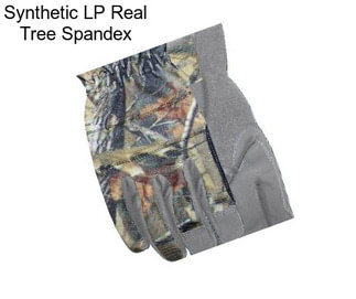 Synthetic LP Real Tree Spandex