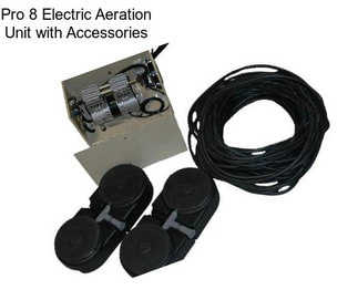 Pro 8 Electric Aeration Unit with Accessories