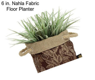 6 in. Nahla Fabric Floor Planter