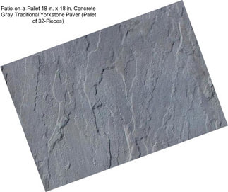 Patio-on-a-Pallet 18 in. x 18 in. Concrete Gray Traditional Yorkstone Paver (Pallet of 32-Pieces)