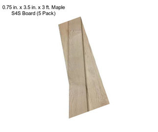 0.75 in. x 3.5 in. x 3 ft. Maple S4S Board (5 Pack)