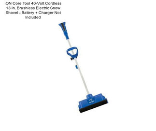 ION Core Tool 40-Volt Cordless 13 in. Brushless Electric Snow Shovel - Battery + Charger Not Included