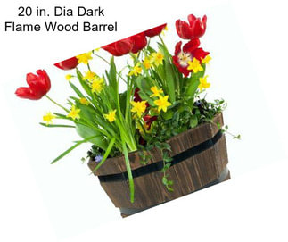 20 in. Dia Dark Flame Wood Barrel