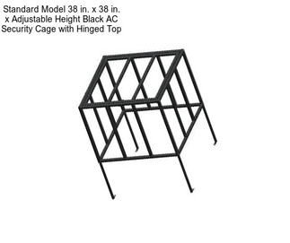 Standard Model 38 in. x 38 in. x Adjustable Height Black AC Security Cage with Hinged Top