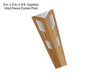 5 in. x 5 in. x 9 ft. Cypress Vinyl Fence Corner Post