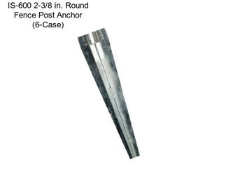 IS-600 2-3/8 in. Round Fence Post Anchor (6-Case)