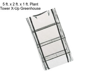 5 ft. x 2 ft. x 1 ft. Plant Tower X-Up Greenhouse