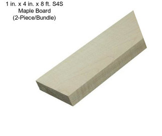 1 in. x 4 in. x 8 ft. S4S Maple Board (2-Piece/Bundle)