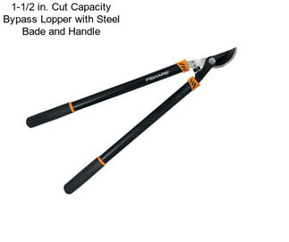 1-1/2 in. Cut Capacity Bypass Lopper with Steel Bade and Handle