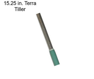 15.25 in. Terra Tiller
