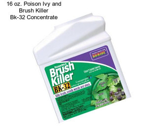 16 oz. Poison Ivy and Brush Killer Bk-32 Concentrate