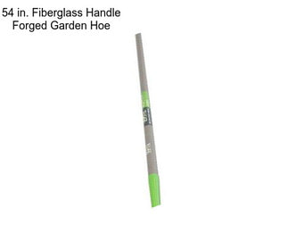 54 in. Fiberglass Handle Forged Garden Hoe