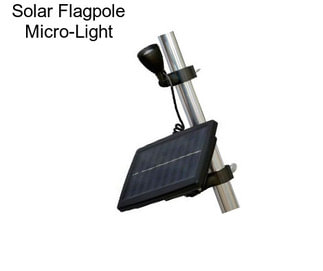 Solar Flagpole Micro-Light