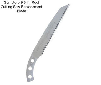 Gomatoro 9.5 in. Root Cutting Saw Replacement Blade