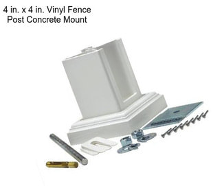 4 in. x 4 in. Vinyl Fence Post Concrete Mount