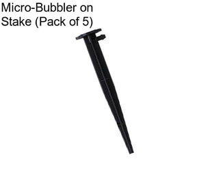 Micro-Bubbler on Stake (Pack of 5)