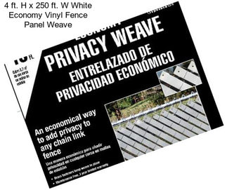 4 ft. H x 250 ft. W White Economy Vinyl Fence Panel Weave