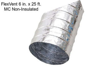 FlexVent 6 in. x 25 ft. MC Non-Insulated