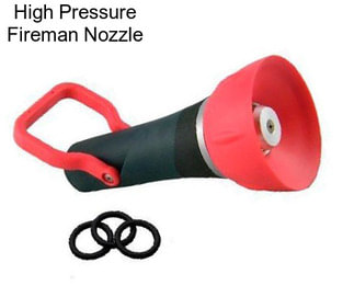 High Pressure Fireman Nozzle