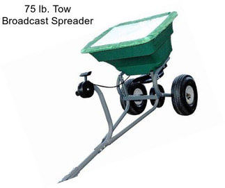 75 lb. Tow Broadcast Spreader