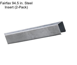 Fairfax 94.5 in. Steel Insert (2-Pack)