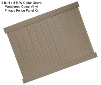 6 ft. H x 8 ft. W Cedar Grove Weathered Cedar Vinyl Privacy Fence Panel Kit