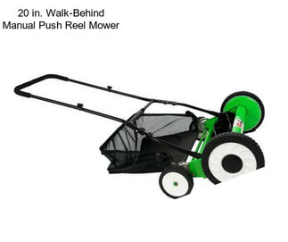 20 in. Walk-Behind Manual Push Reel Mower