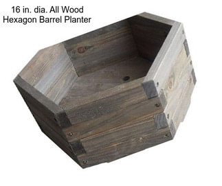 16 in. dia. All Wood Hexagon Barrel Planter