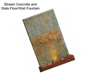 Stream Concrete and Slate Floor/Wall Fountain