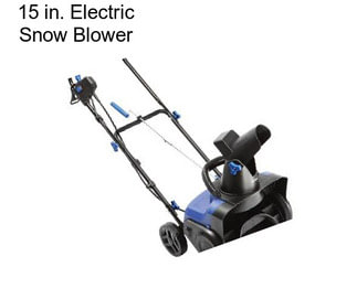 15 in. Electric Snow Blower