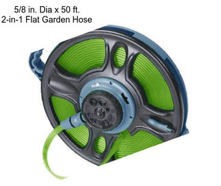 5/8 in. Dia x 50 ft. 2-in-1 Flat Garden Hose