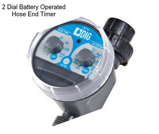 2 Dial Battery Operated Hose End Timer