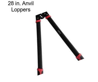 28 in. Anvil Loppers