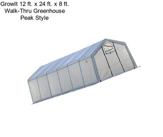 GrowIt 12 ft. x 24 ft. x 8 ft. Walk-Thru Greenhouse Peak Style