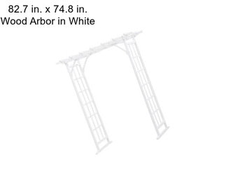 82.7 in. x 74.8 in. Wood Arbor in White