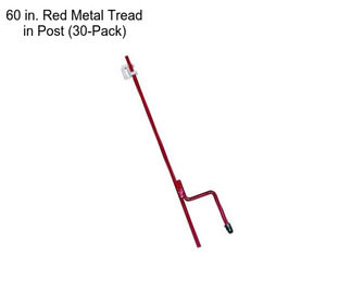 60 in. Red Metal Tread in Post (30-Pack)