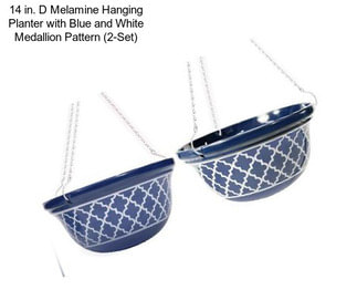 14 in. D Melamine Hanging Planter with Blue and White Medallion Pattern (2-Set)