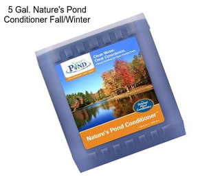 5 Gal. Nature\'s Pond Conditioner Fall/Winter