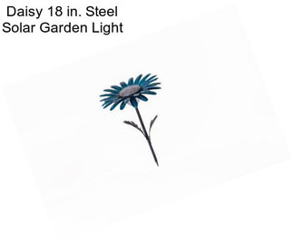 Daisy 18 in. Steel Solar Garden Light