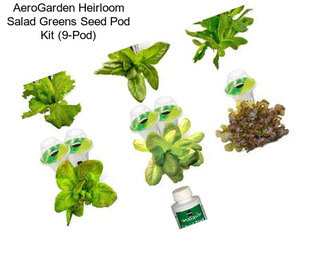 AeroGarden Heirloom Salad Greens Seed Pod Kit (9-Pod)